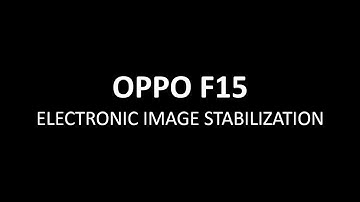 OPPO F15 - TUTORIAL VIDEO 2 - EIS ANTI SHAKE VIDEO STABILIZATION - FLAUNT THE FEATURE