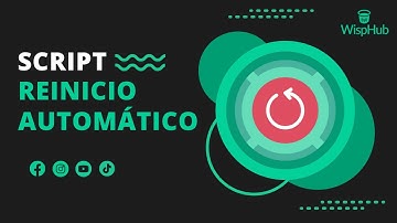 Script de reinicio automático - WispHub.net