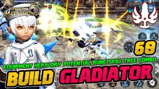 BUILD GLADIATOR LVL 60 | LENGKAP SKILL TREE, EQUIPMENT, ROTASI - DRAGON NEST M:CLASSIC