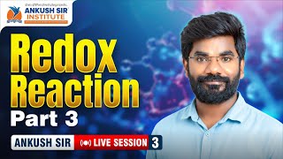 🔴 LIVE Redox Reaction L-3 : Types Of Redox Reaction  | By Ankush Sir Jalna screenshot 1