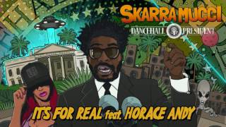 Skarra Mucci Feat. Horace Andy - It's For Real chords