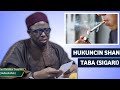 Hukuncin Shan Taba Sigari A Musulunci