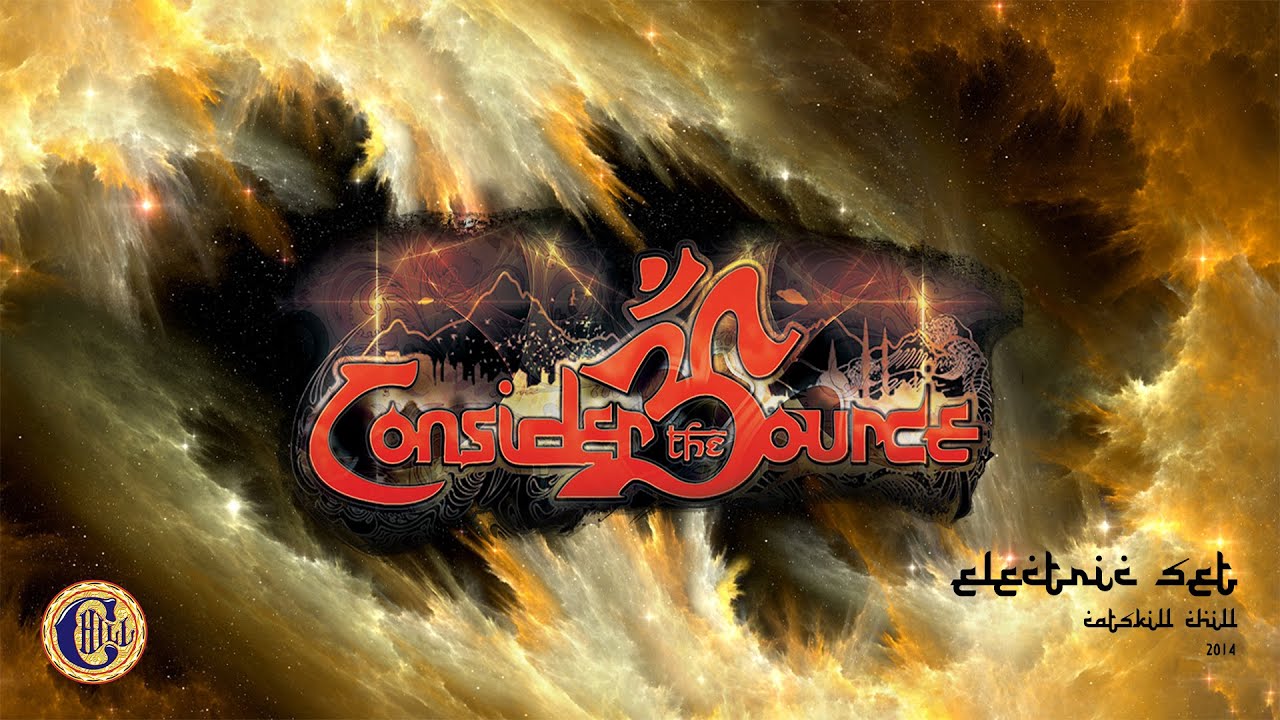 Consider The Source  -  Live @ Catskill Chill 2014  -  COMPLETE SET REMASTERED