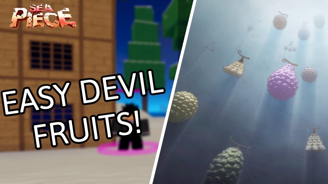 Sea Piece) How to Get Devil Fruit 5 Ways {Best/Fastest way} 