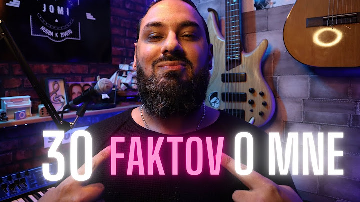 30 Faktov o mne, ktoré neviete..