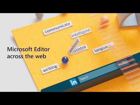 Microsoft Editor: Bring out your best writer across the web