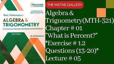 Basic Mathematics-1 | Algebra & Trigonometry(MTH-321) by Dr. Noman Khalid | Unit # 01|  Lecture # 05