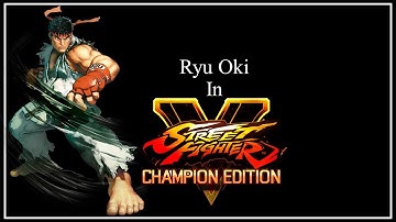 SFVCE Oki - Ryu Set Ups