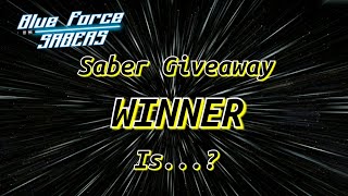 Custom Lightsaber Giveaway WINNER Is....?