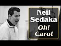 Neil Sedaka - Oh! Carol (1959) with Lyrics