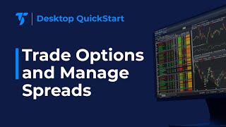 Desktop QuickStart - Place Options Trades and Manage Orders and Positions Profile