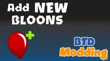How to Make New Bloons  :  [How to Actually Mod BTD5/ Battles]
