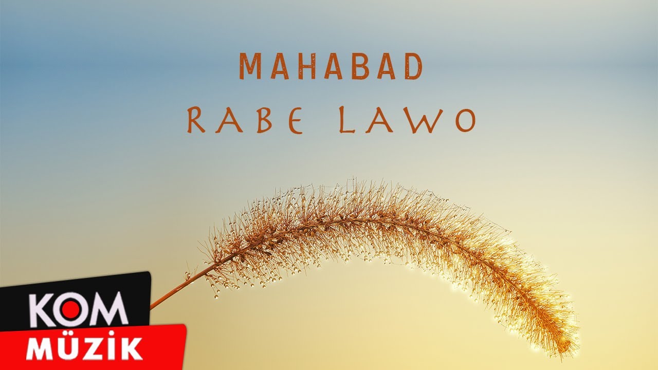 Koma Mahabad - Rabe Lawo (Official Audio © Kom Müzik)