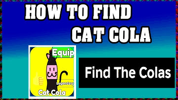How To Find CAT COLA in FIND THE COLAS ROBLOX [Update] [walkthrough]