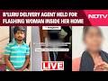 Bengaluru Delivery Agent Who Barged Into Bengaluru Woman's Home, Flashed Her, Arrested | LIVE