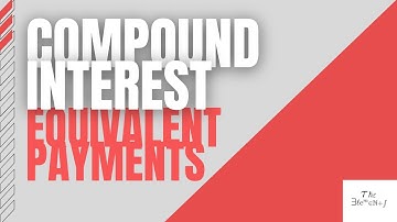 Compound Interest: Equivalent Payments Q1