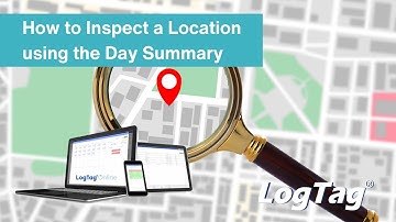 How to Inspect a Location using the Day Summary