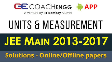 JEE Main Solutions | Units and Measurement | 2013 to 2017 | Chapterwise | COACHENGG APP