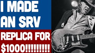 I Made an SRV replica guitar for $1000