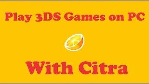Citra 3DS Emulator on PC How To