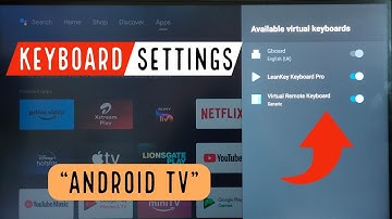 HISENSE Android TV : Keyboard Settings | Gboard Settings | Add new Keyboard