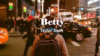 [Vietsub + Lirik] Betty - Taylor Swift