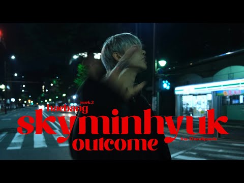 스카이민혁 (skyminhyuk) - OUTCOME (Official Video)