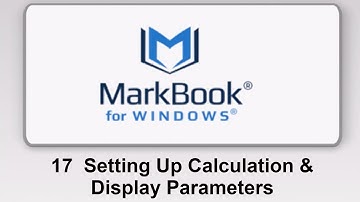 MarkBook® For Windows: 17 Setting Up Calculation Parameters