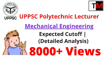 UPPSC Polytechnic Lecturer Cutoff| Cutoff for polytechnic lecturer|Mechanical Engg.|Paper Analysis