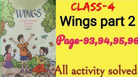 Class 4..Wings..part-2..Lesson-5..page-93,94,95,96..
