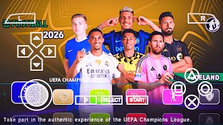 eFootball PES 2026 PPSSPP Android Offline Fix Call Name Update Faces & Menu Camera Wide Ps5