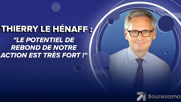 Thierry Le Hnaff (PDG d'Arkema) : "Le potentiel de rebond de notre action est trs fort !"