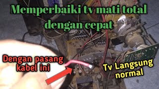Cara Servis Tv Mati Total