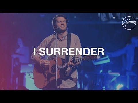 I Surrender - Hillsong Worship