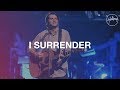 I surrender  hillsong worship