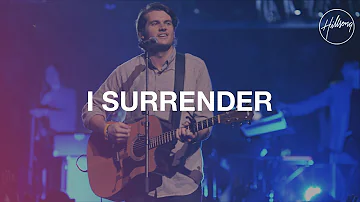 I Surrender - Hillsong Worship