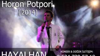 Hayalhan   Horon Potpori 2014 Org Show Resimi