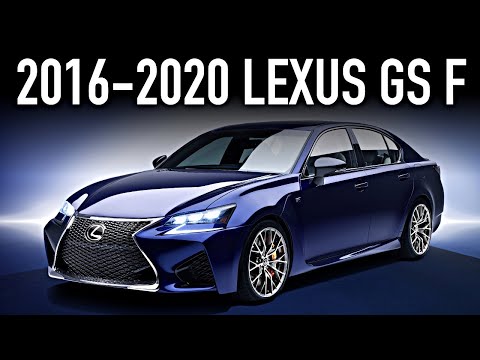 2016-2020 Lexus GS F.. What You Didn’t Know