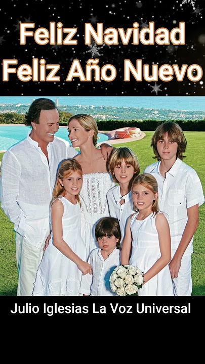 Julio Iglesias Happy New Year & Feliz Año, Feliz Navidad with Miranda Rijnsburger