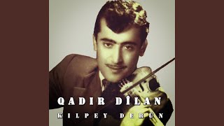 Video thumbnail of "Qadir Dilan - Frîşte"