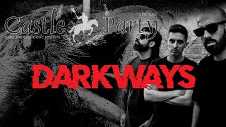 DARKWAYS - Young Again (Castle Party 2025)