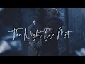 Dani & Jamie | The Night We Met