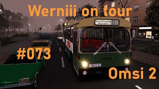 Omsi 2 Werniii on tour | #073 | Mercedes Benz o305 Schaltung | Neuendorf | 311