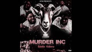 Eddie Valero - Murder Inc (Official Audio)