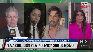 Tras ser absuelto, habló Juan Darthés: La absolución y la inocencia son lo mismo - Burlando