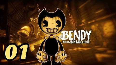 CHAPTER 1: MOVING PICTURES - Bendy And The Ink Machine Playthrough [Part #1]