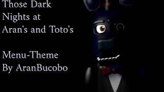 Those Dark Nights at Aran's and Toto's-Menu Theme: Original Soundtrack (Old Version)