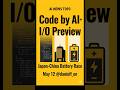 AI News Top 3 | May 12 · Code by AI · I/O Preview · Japan-China Battery Race