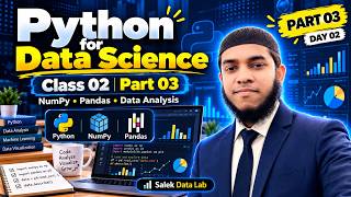 Python for Data Science | Pandas, Data Cleaning, Visualization & EDA | Class 02 Part 03