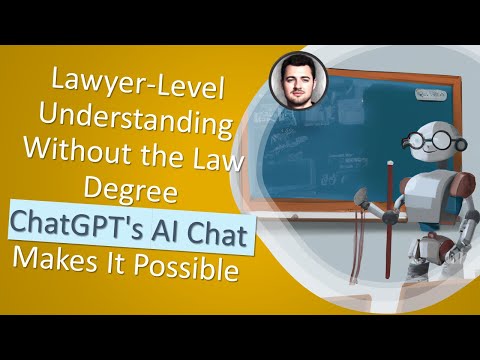 Lawyer-Level Understanding Without the Law Degree: ChatGPT's AI Chat Makes It Possible